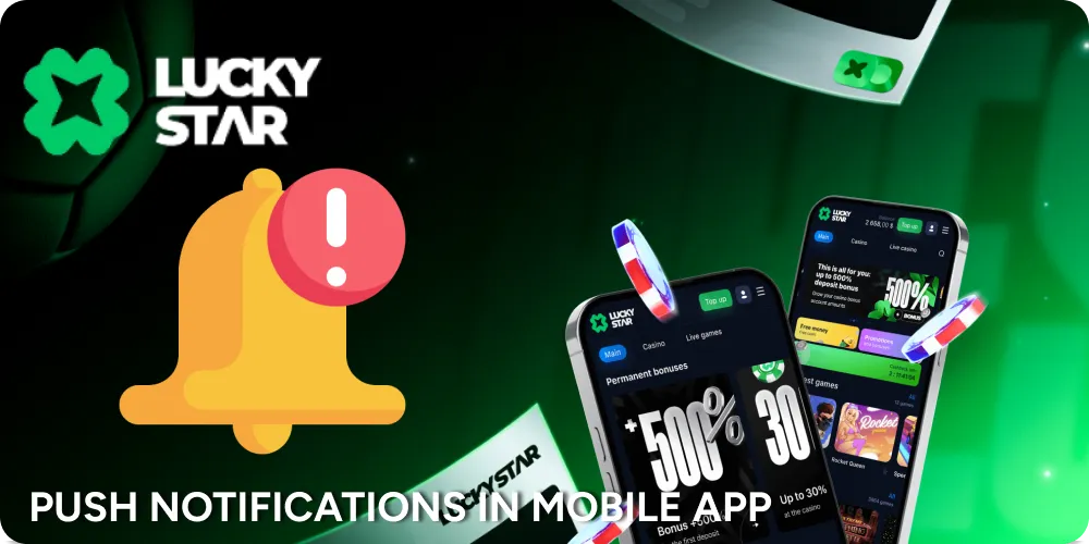 Stay updated with the push notification in Mobile Lucky Star app.
